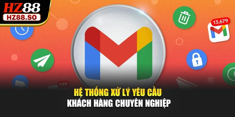 Hệ thống xử lý yêu cầu khách hàng chuyên nghiệp